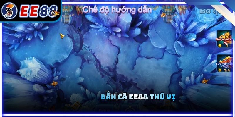 Bắn cá EE88 thú vị