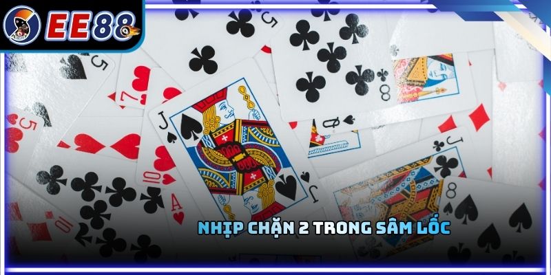 Nhịp chặn 2 trong sâm lốc