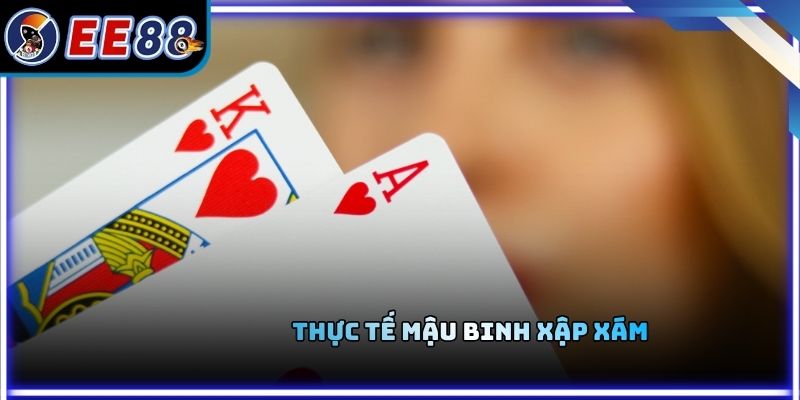 Thực tế mậu binh xập xám